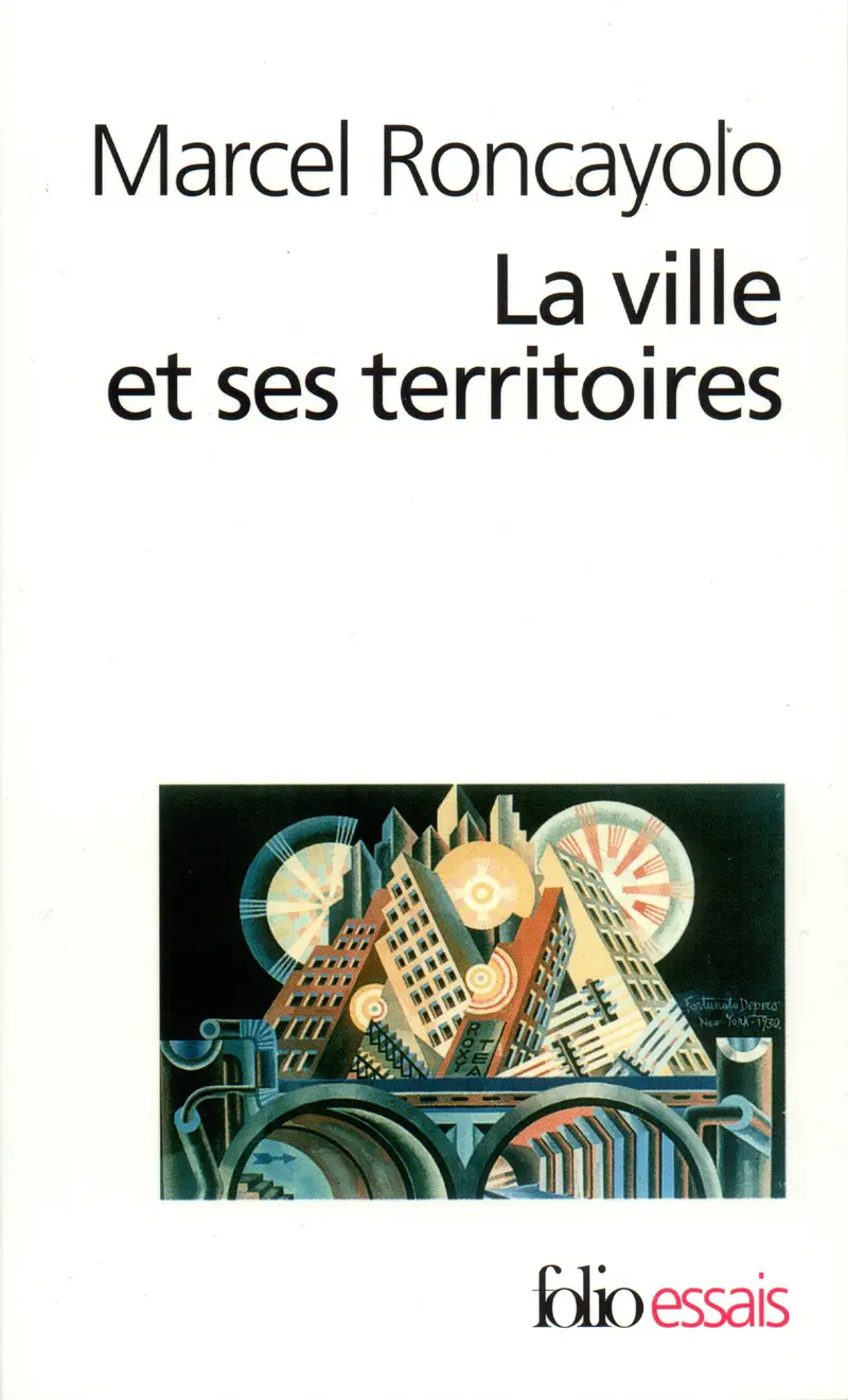 La Ville et ses territoires - Marcel Roncayolo