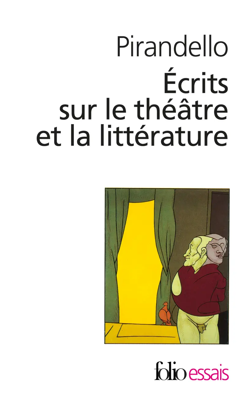 Écrits sur le théâtre et la littérature - Luigi Pirandello