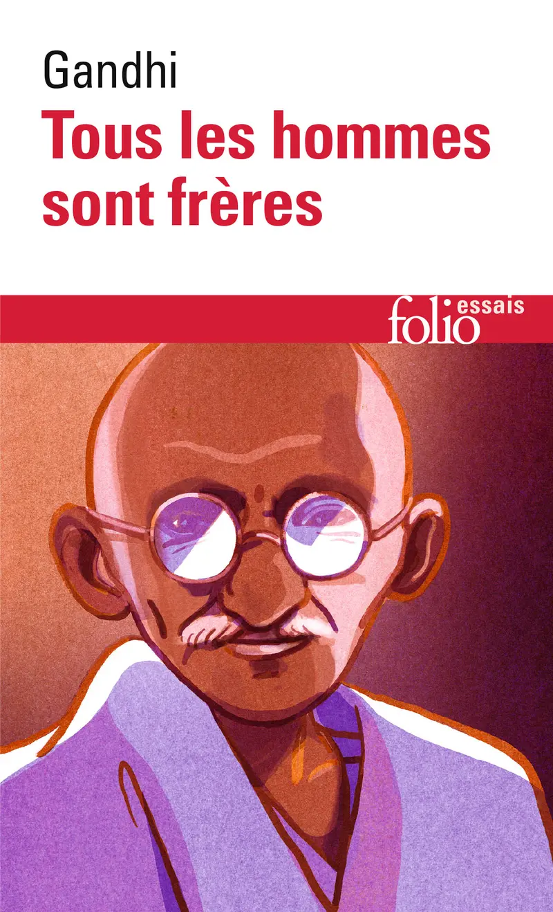 Tous les hommes sont frères - Gandhi