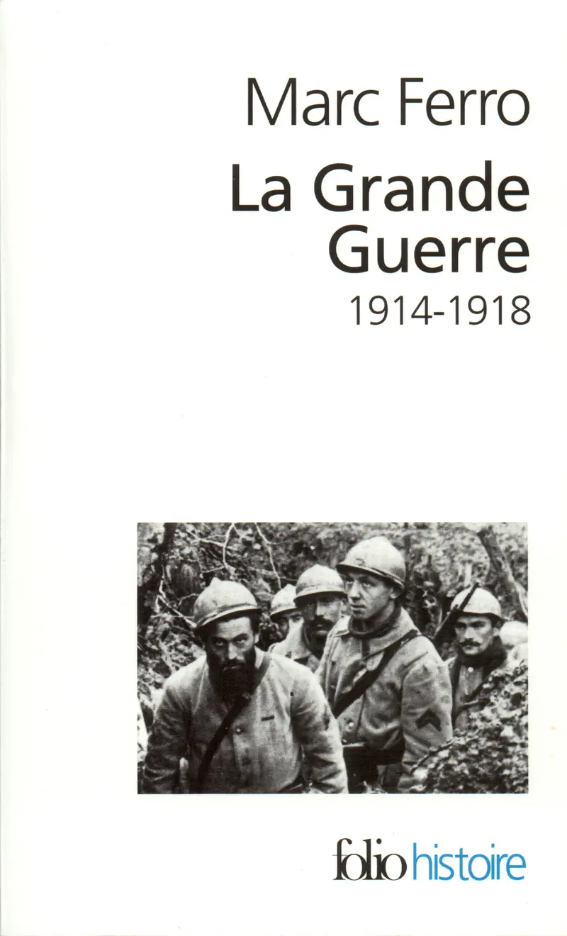 La Grande guerre - Marc Ferro