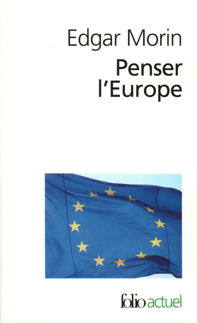 Penser l'Europe - Edgar Morin