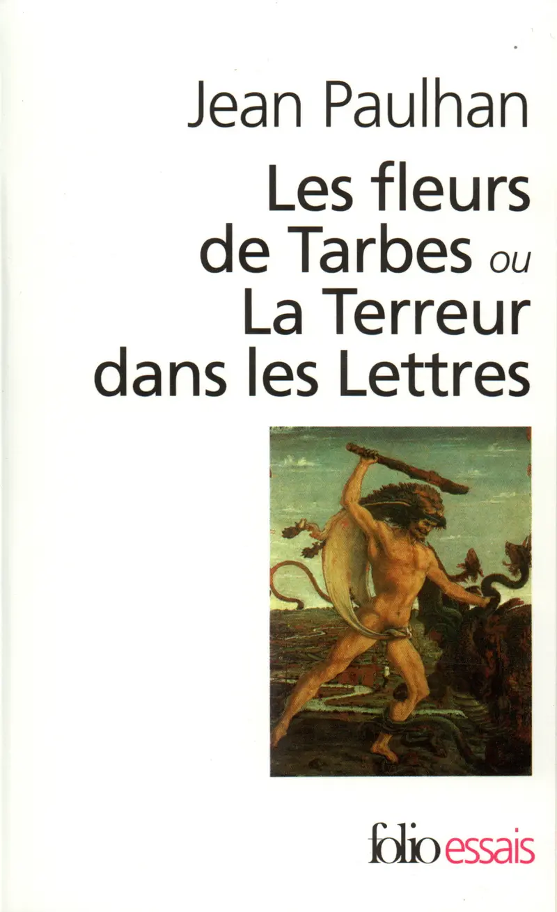 Les Fleurs de Tarbes ou La Terreur dans les Lettres - Jean Paulhan