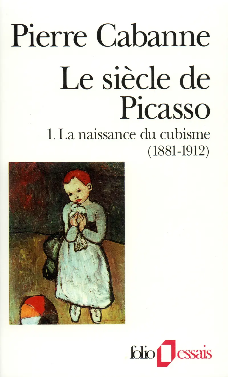 Le Siècle de Picasso - Pierre Cabanne