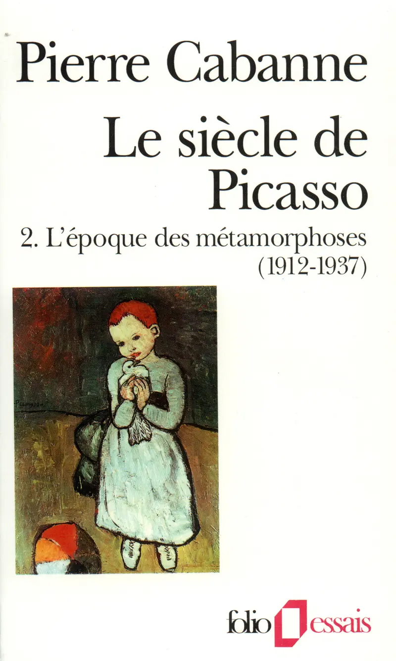 Le Siècle de Picasso - Pierre Cabanne