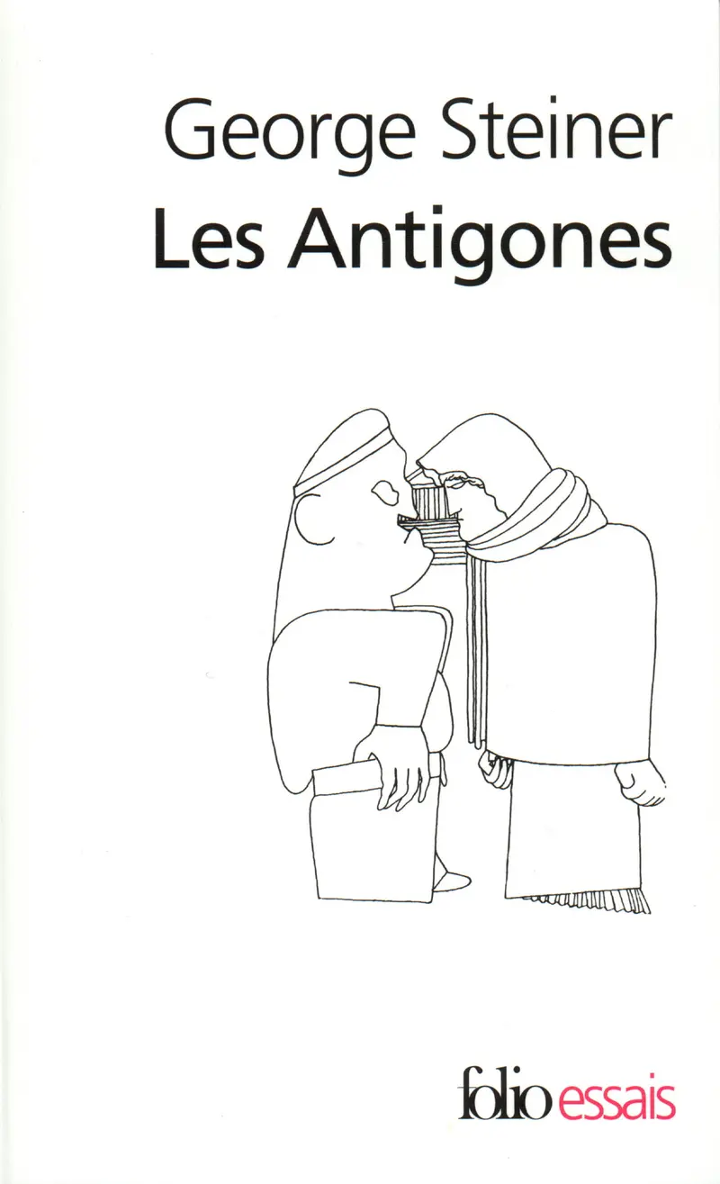 Les Antigones - George Steiner