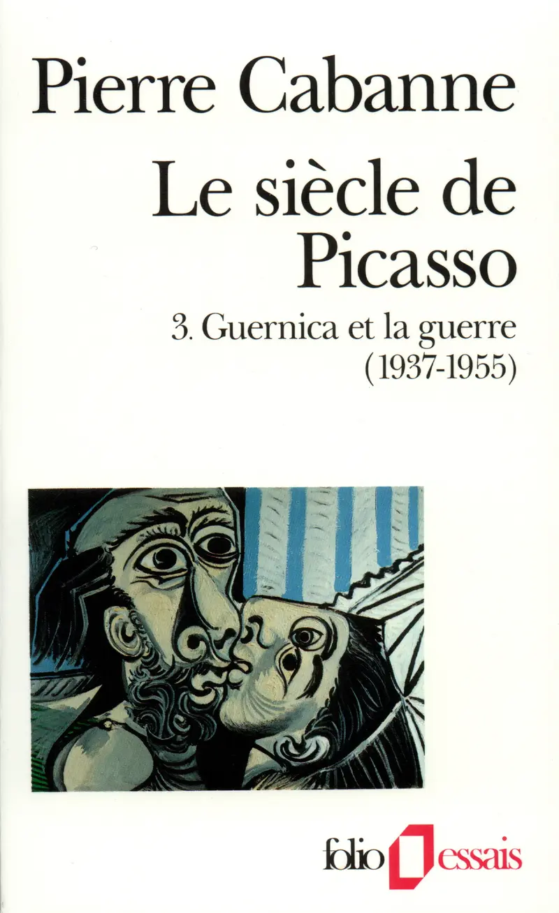 Le Siècle de Picasso - Pierre Cabanne