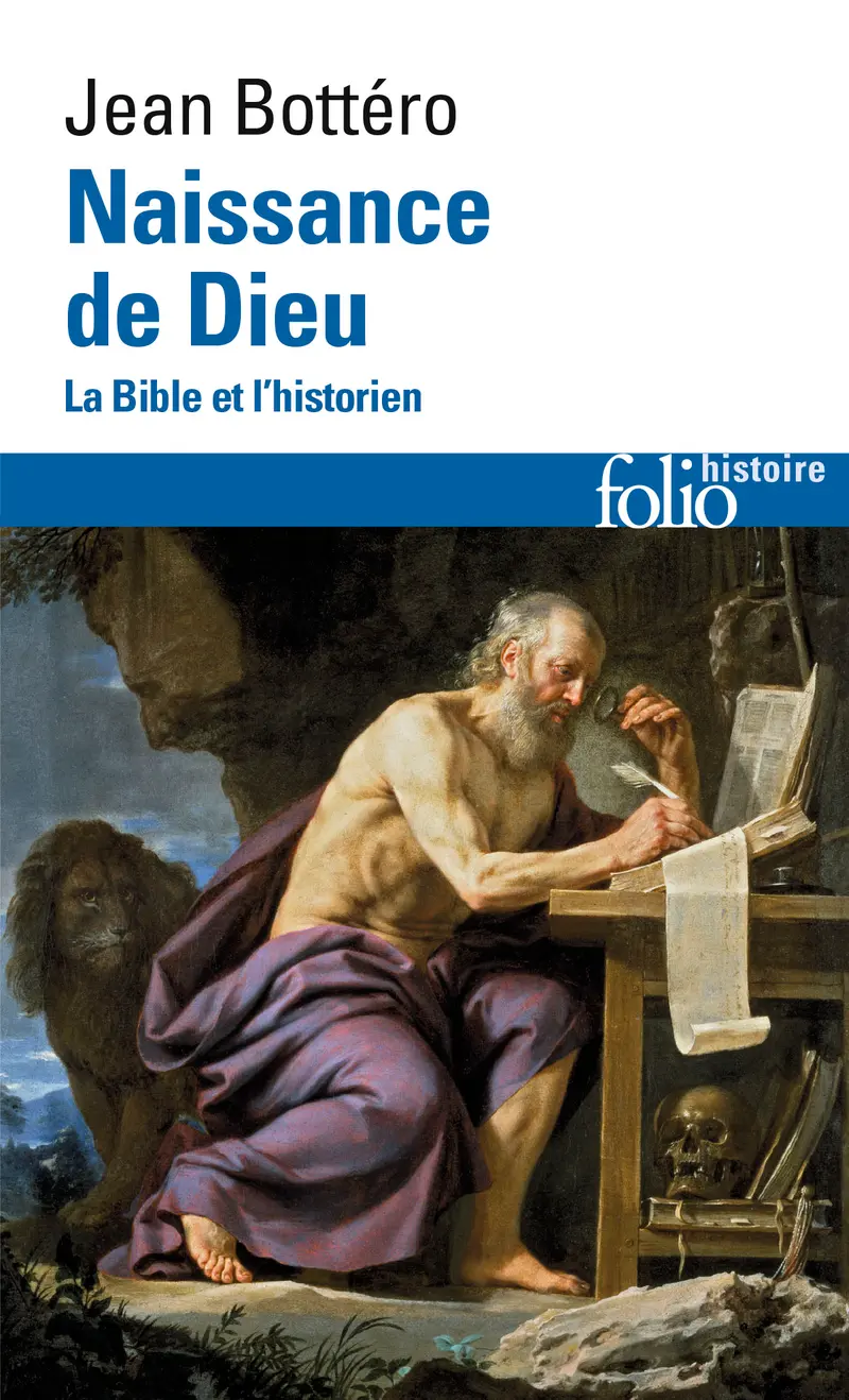 Naissance de Dieu - Jean Bottéro