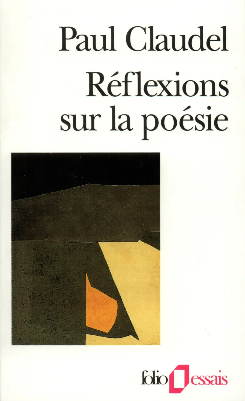 Réflexions sur la poésie - Paul Claudel
