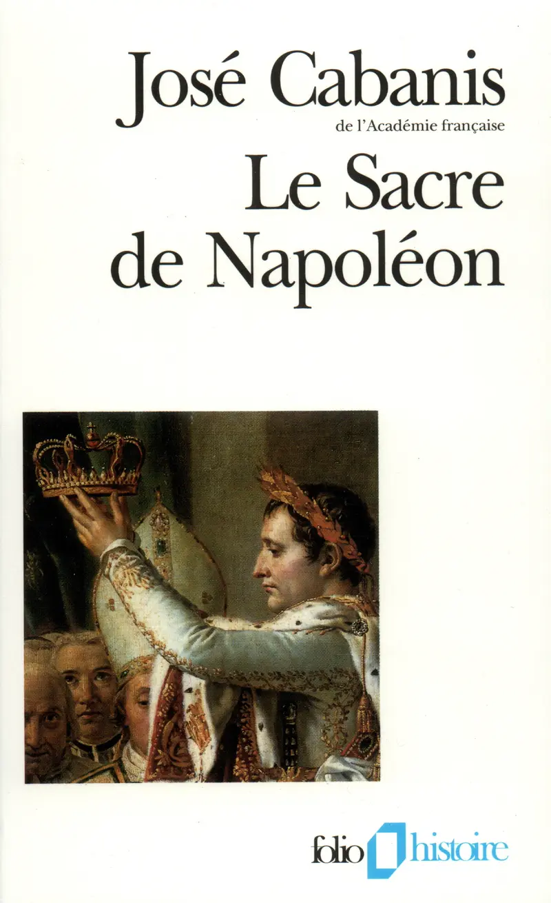 Le Sacre de Napoléon - José Cabanis
