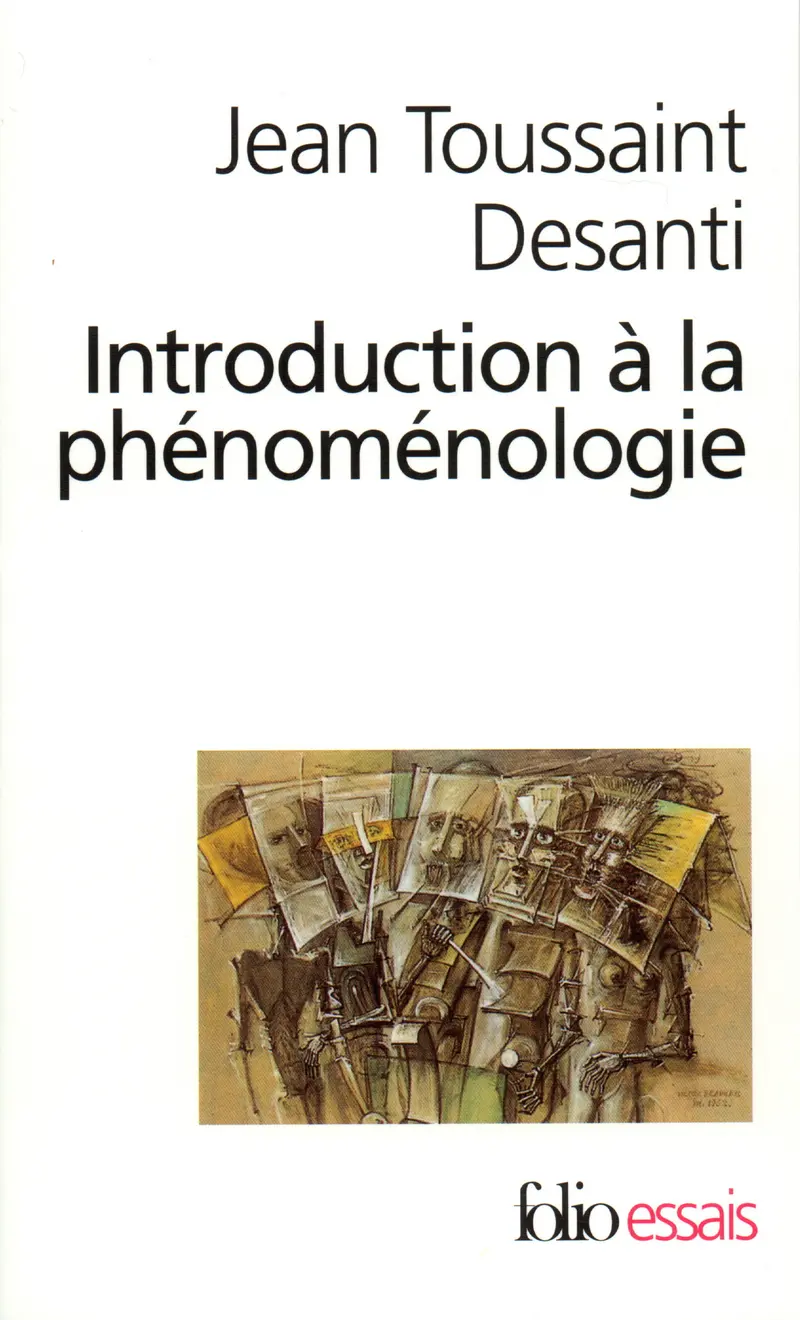 Introduction à la phénoménologie - Jean Toussaint Desanti