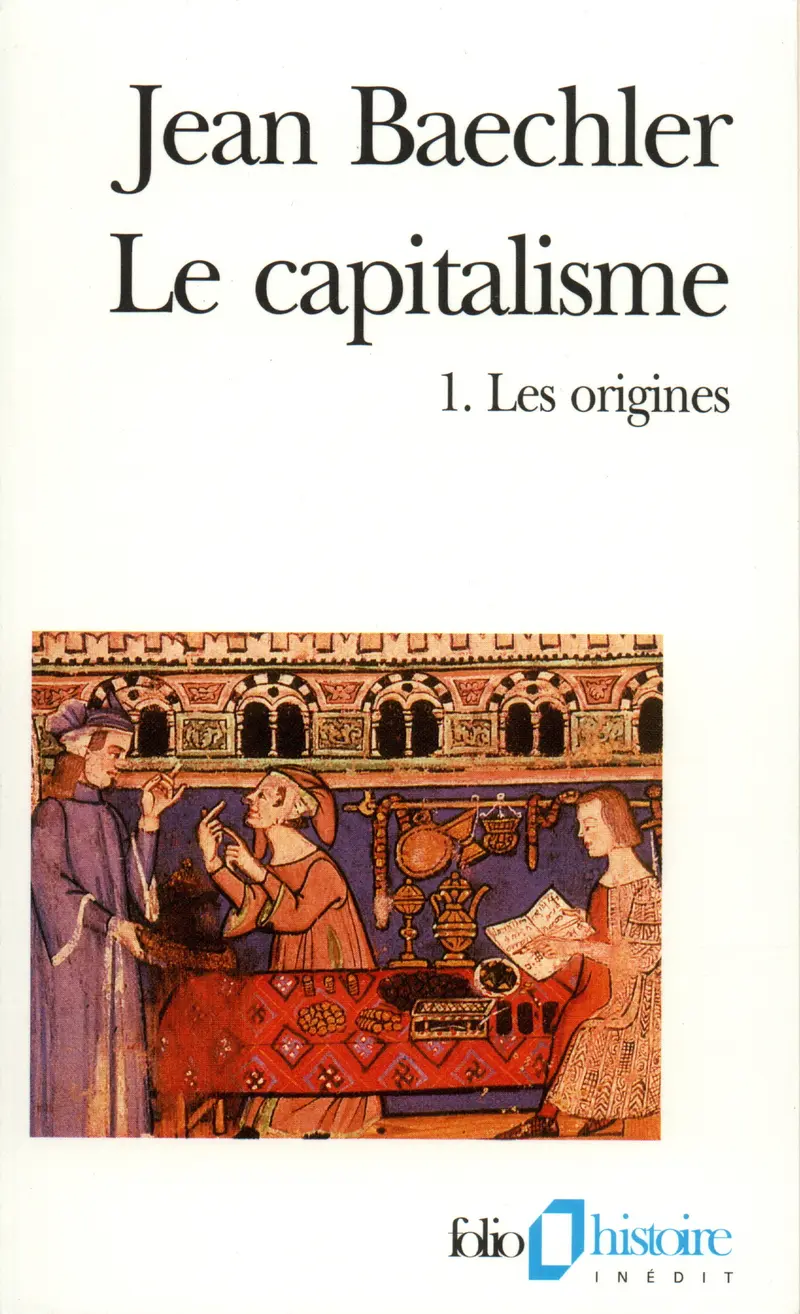 Le Capitalisme - Jean Baechler