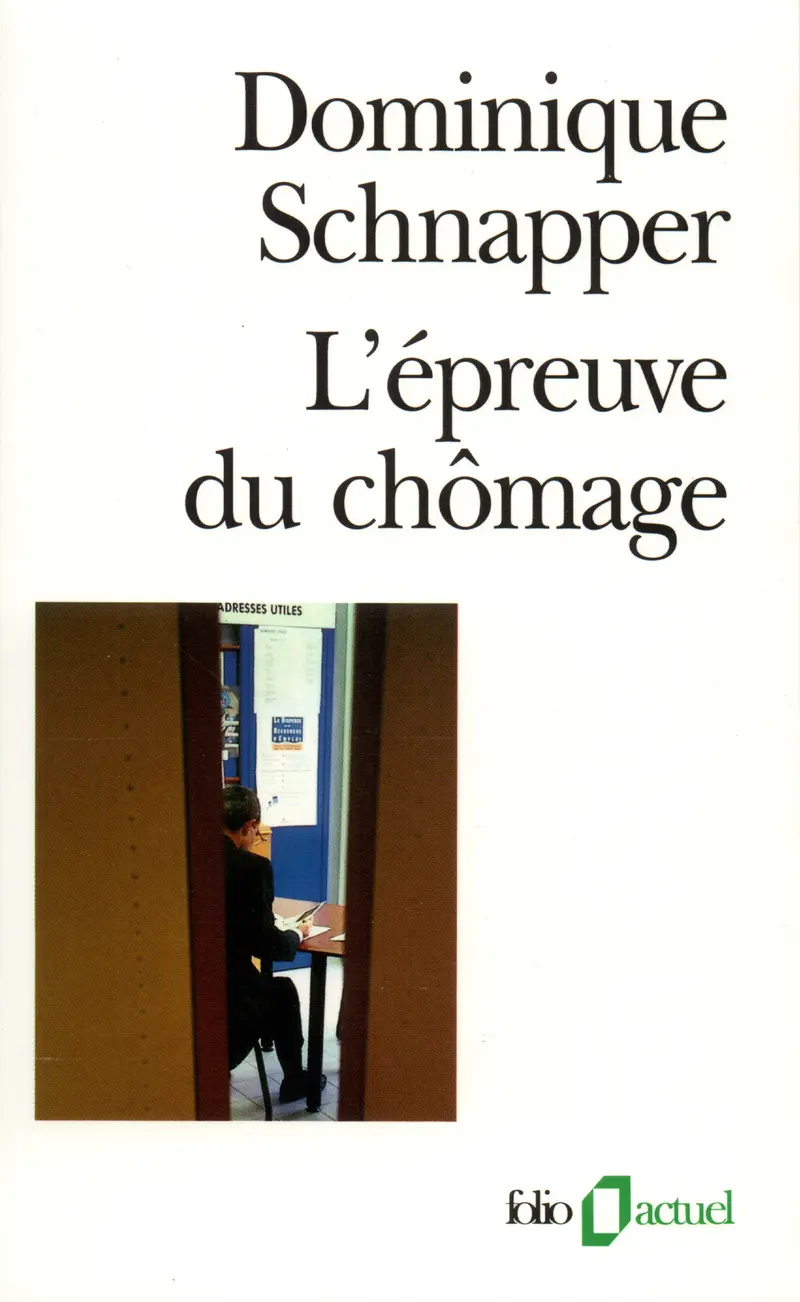 L'Épreuve du chômage - Dominique Schnapper