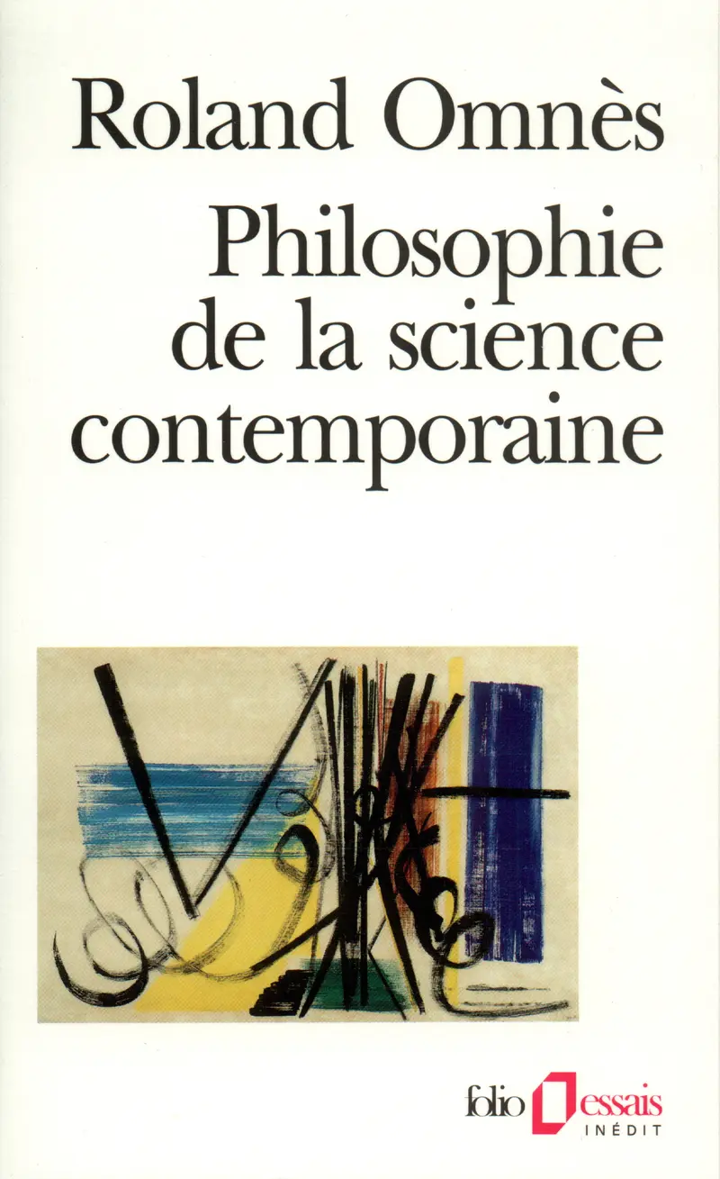 Philosophie de la science contemporaine - Roland Omnès