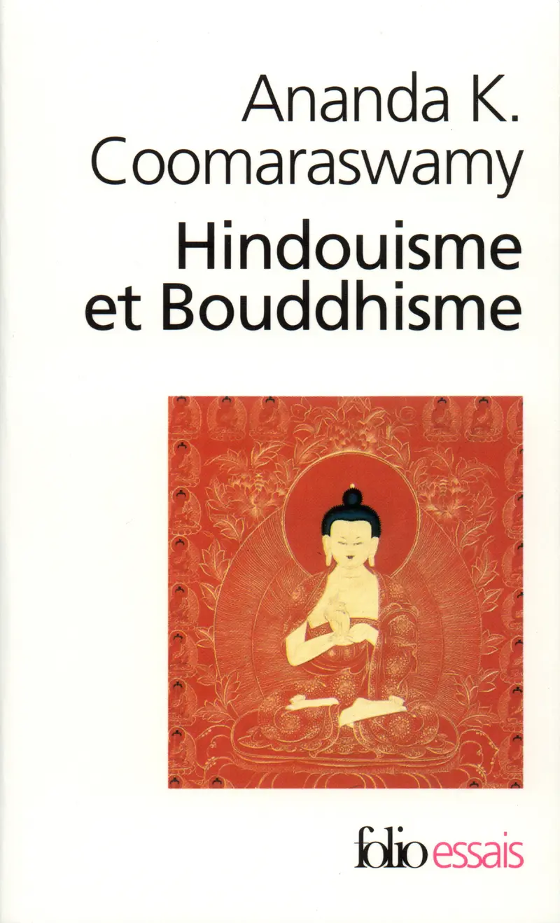 Hindouisme et Bouddhisme - Ananda K. Coomaraswamy