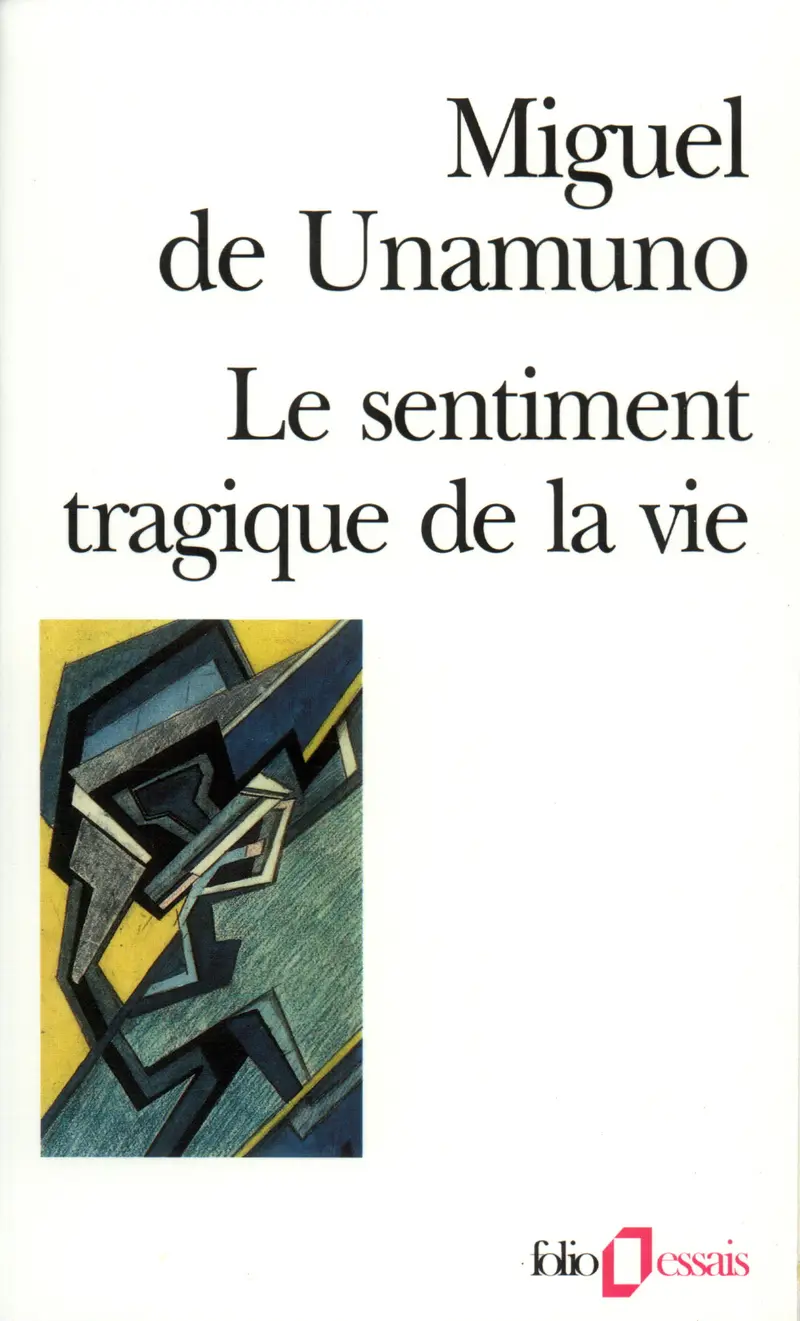 Le Sentiment tragique de la vie - Miguel de Unamuno