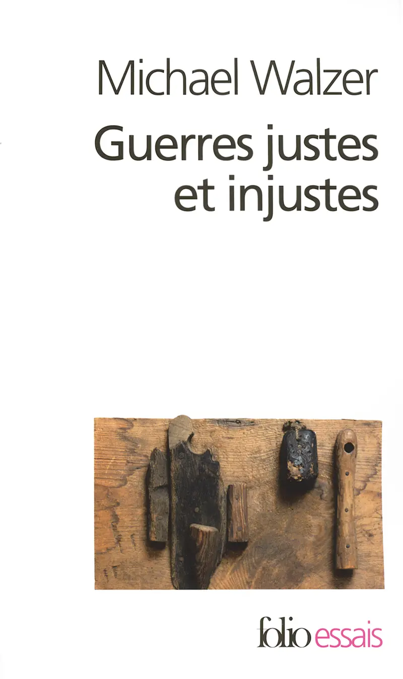 Guerres justes et injustes - Michael Walzer