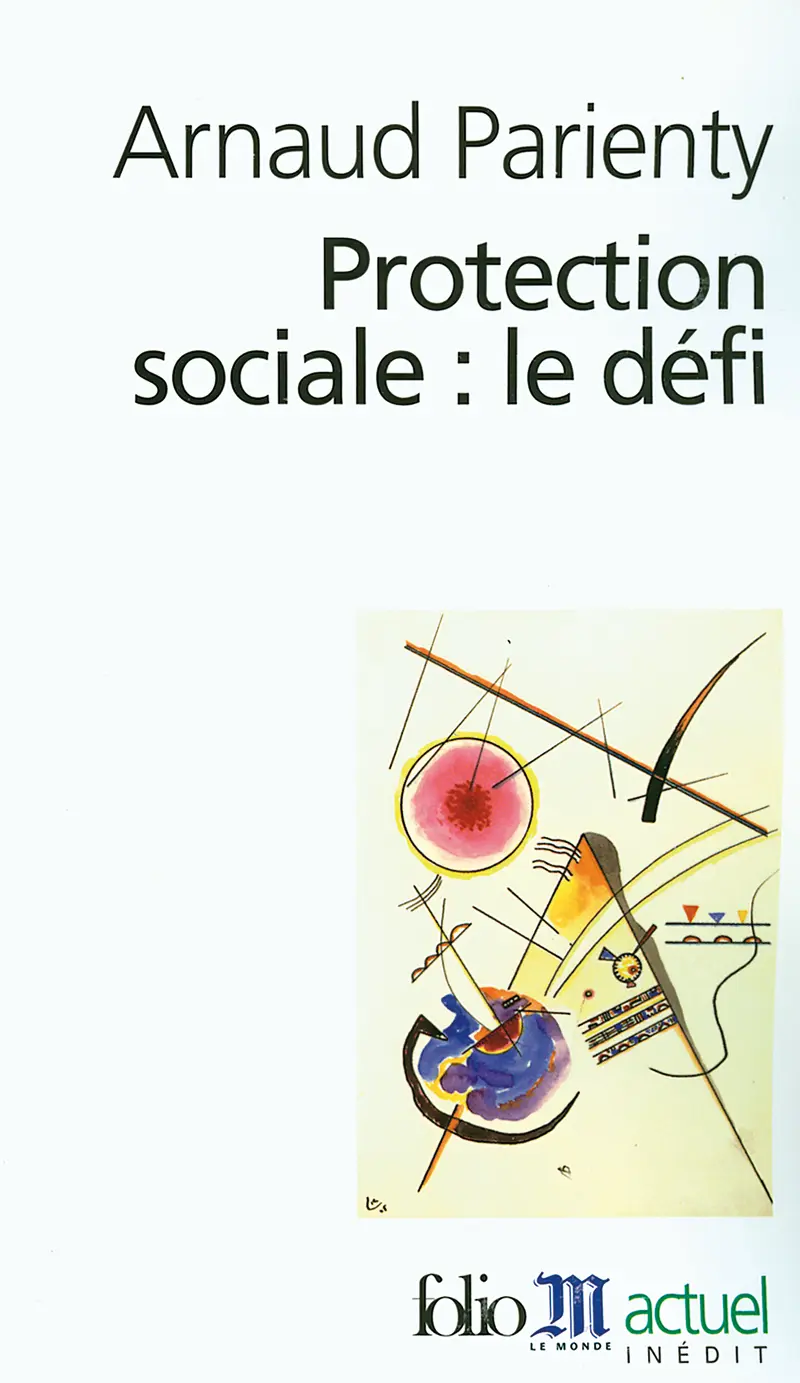 Protection sociale : le défi - Arnaud Parienty
