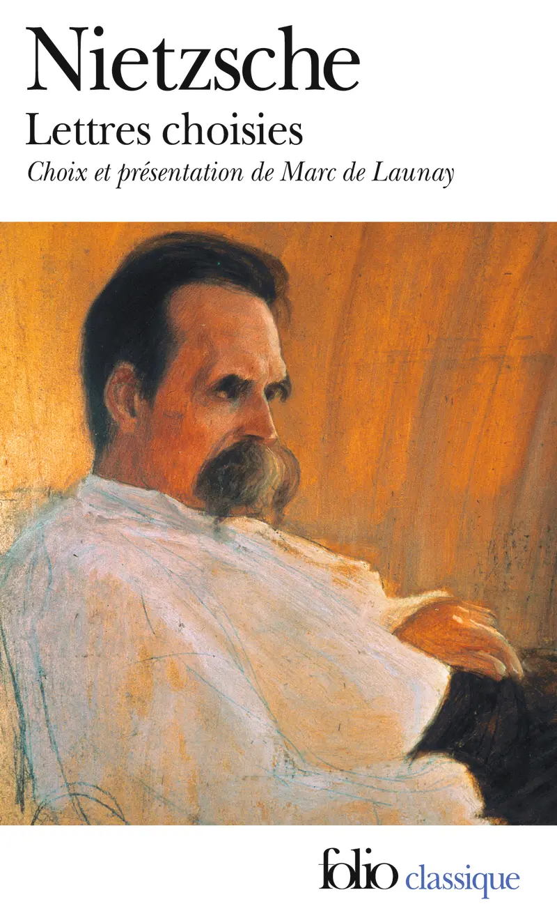 Lettres choisies - Friedrich Nietzsche
