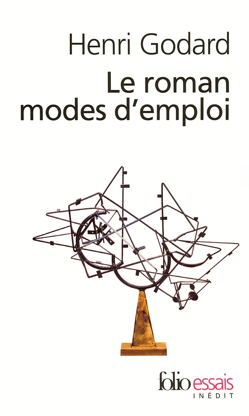 Le roman modes d'emploi - Henri Godard