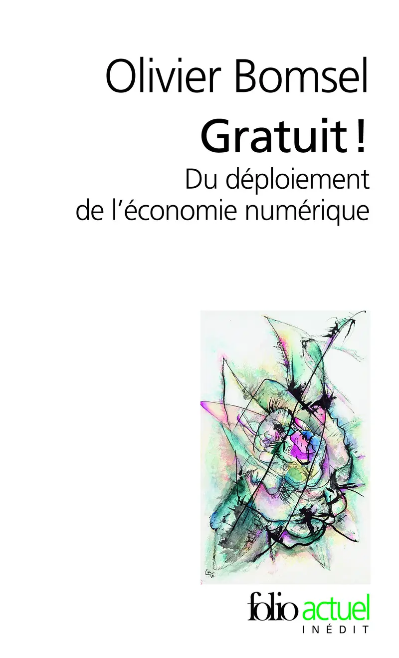 Gratuit! - Olivier Bomsel