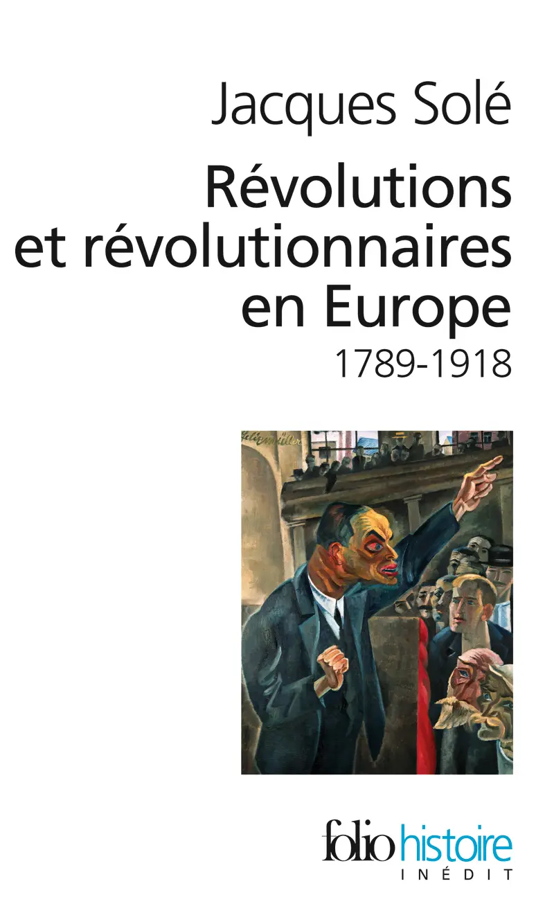 Révolutions et révolutionnaires en Europe - Jacques Solé