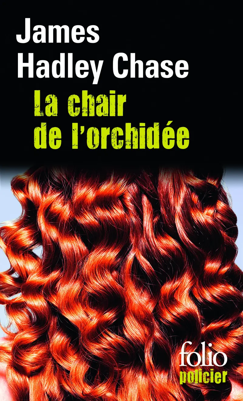 La chair de l'orchidée - James Hadley Chase