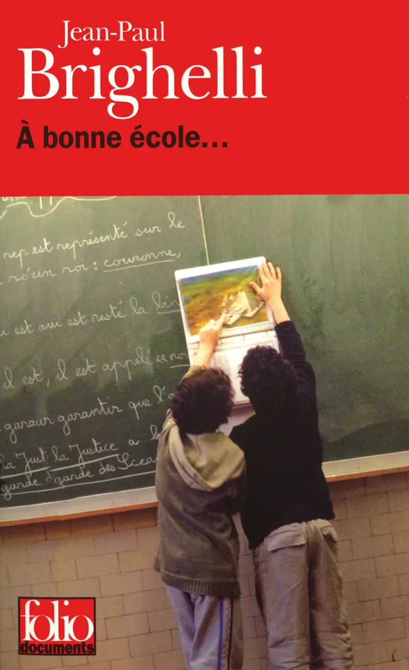 À bonne école... - Jean-Paul Brighelli