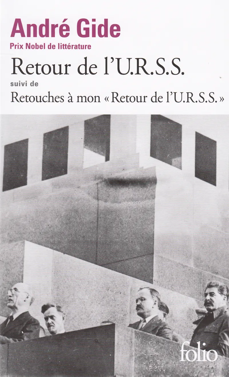 Retour de l'U.R.S.S. suivi de Retouches à mon «Retour de l'U.R.S.S.» - André Gide