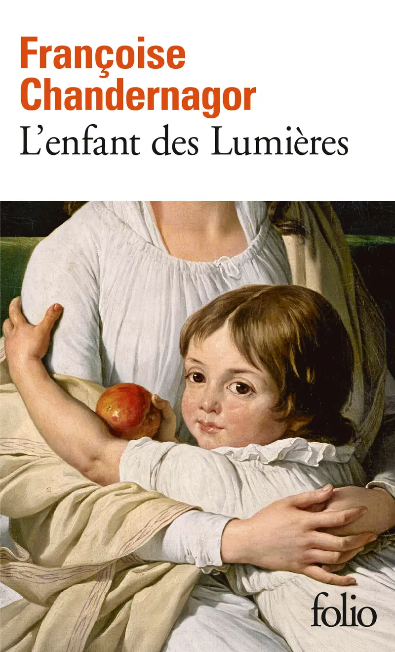 L'enfant des Lumières - Françoise Chandernagor