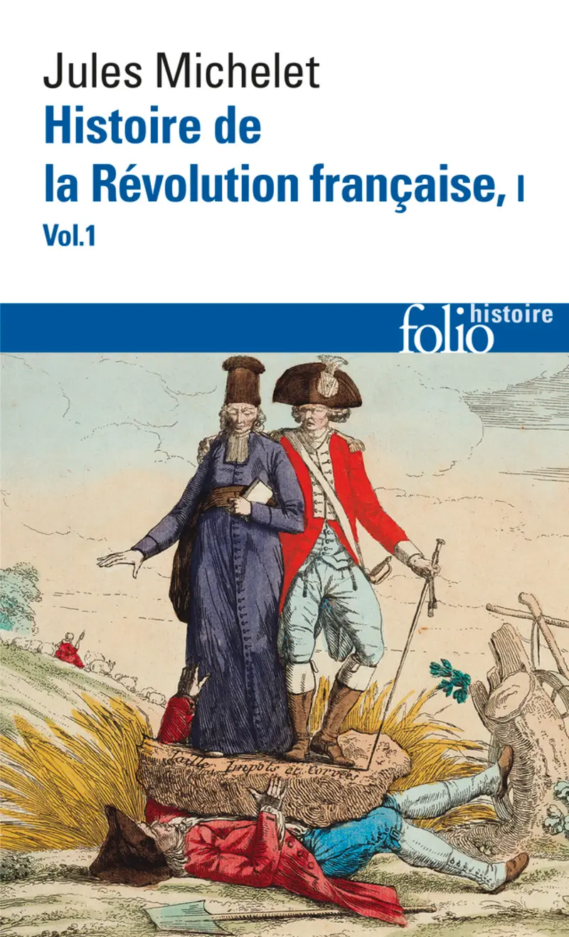 Histoire de la Révolution française - Jules Michelet