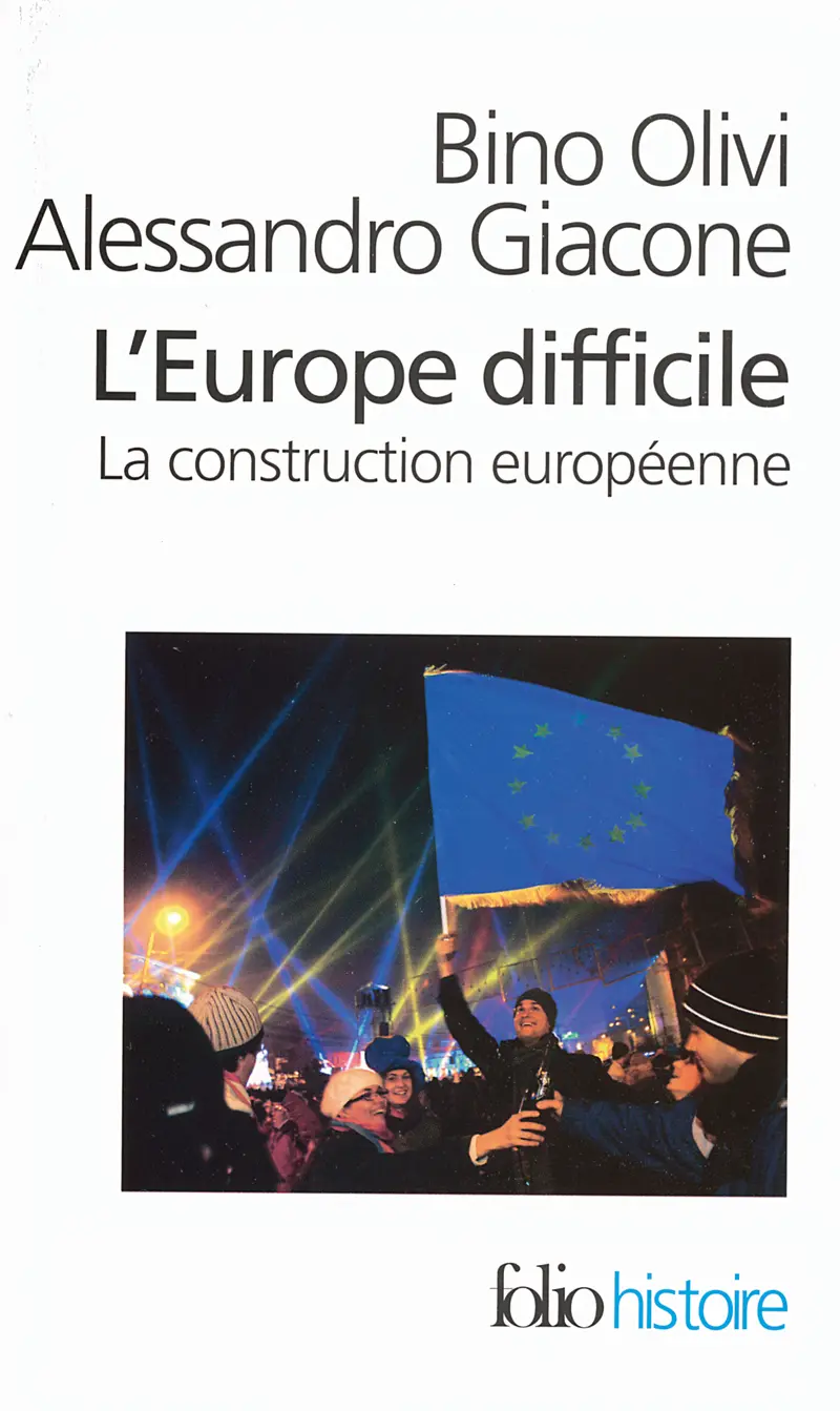 L'Europe difficile - Bino Olivi - Alessandro Giacone