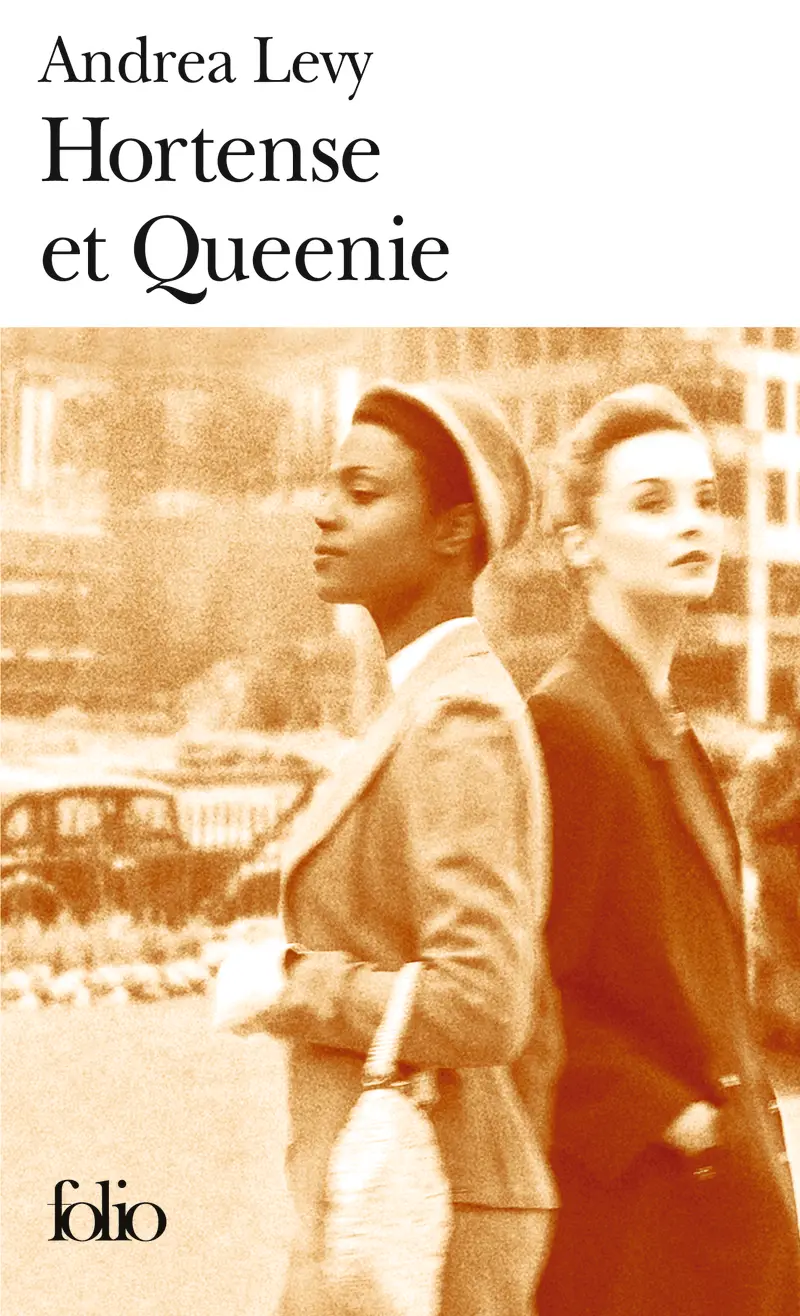 Hortense et Queenie - Andrea Levy