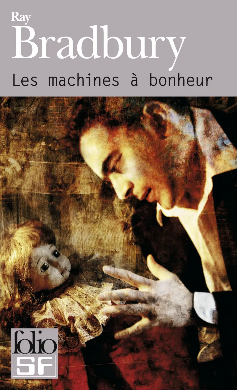 Les machines à bonheur - Ray Bradbury