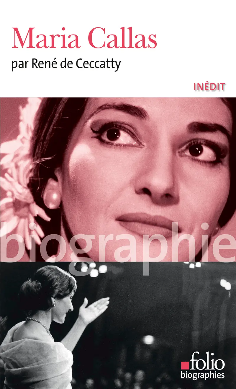Maria Callas - René de Ceccatty