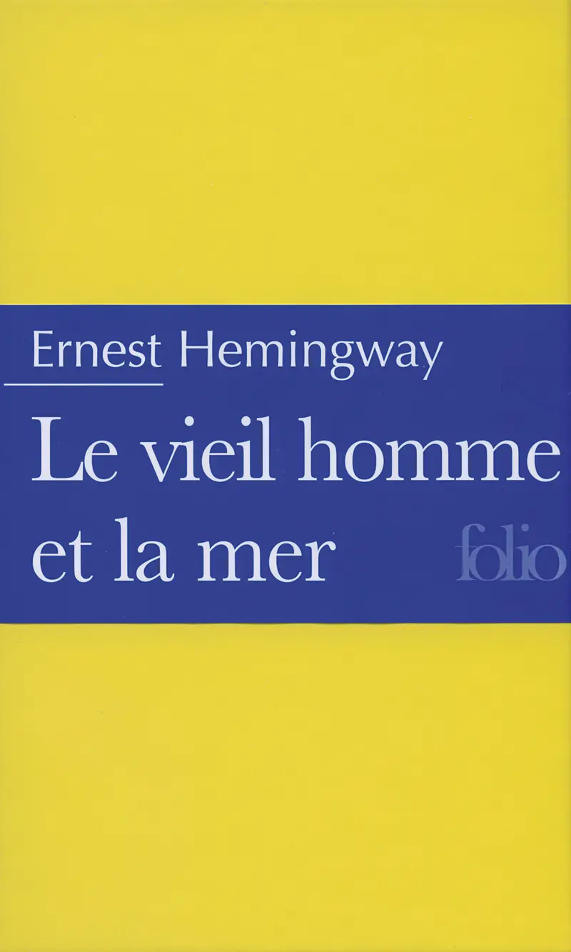 Le vieil homme et la mer - Ernest Hemingway