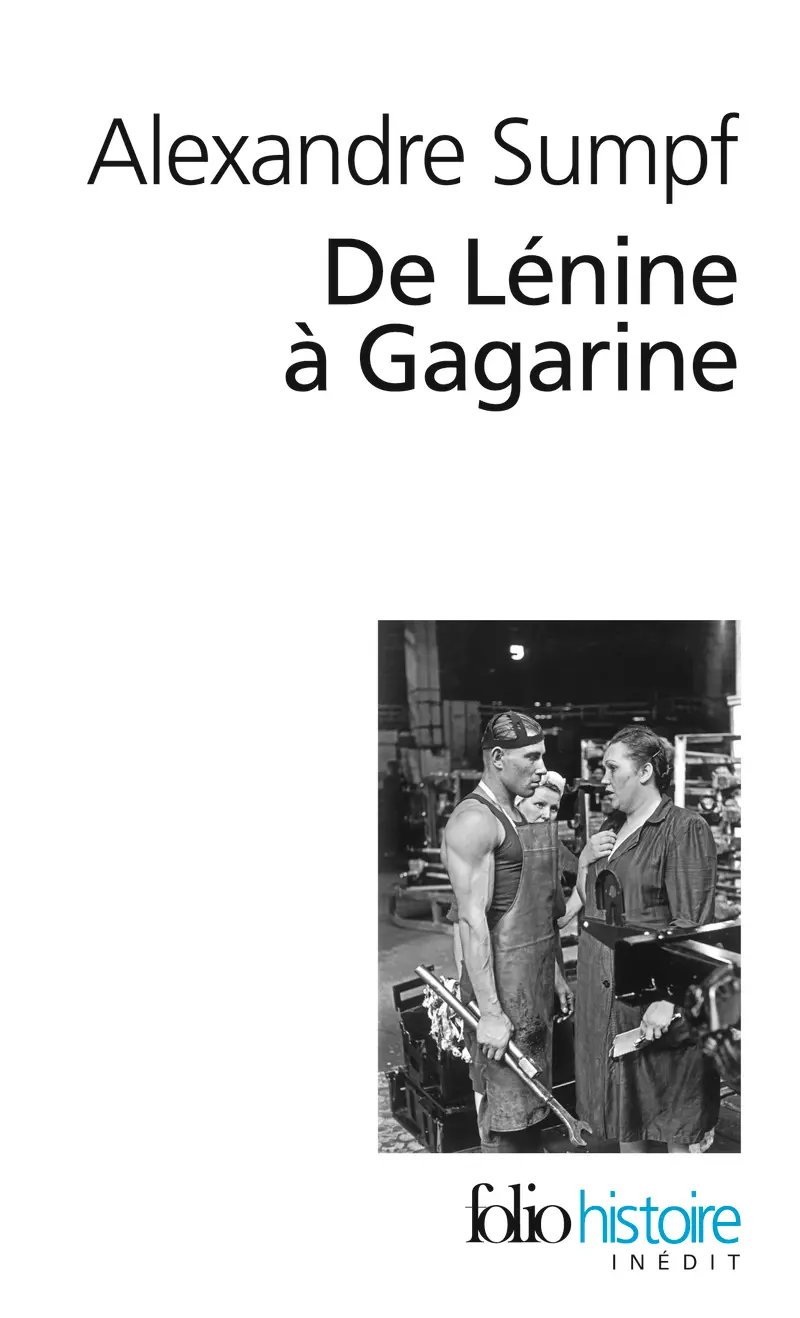 De Lénine à Gagarine - Alexandre Sumpf