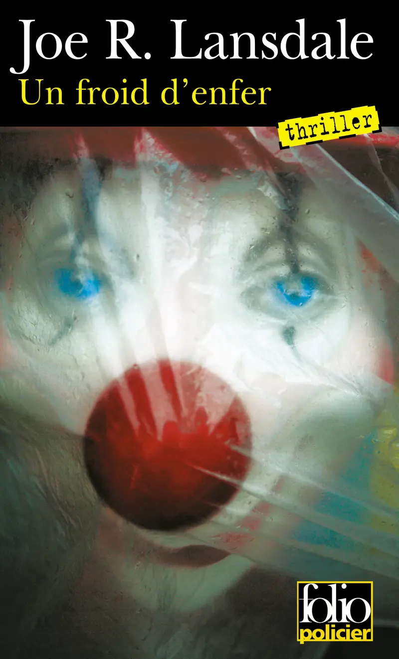 Un froid d'enfer - Joe R. Lansdale Un froid d'enfer - Joe R. Lansdale