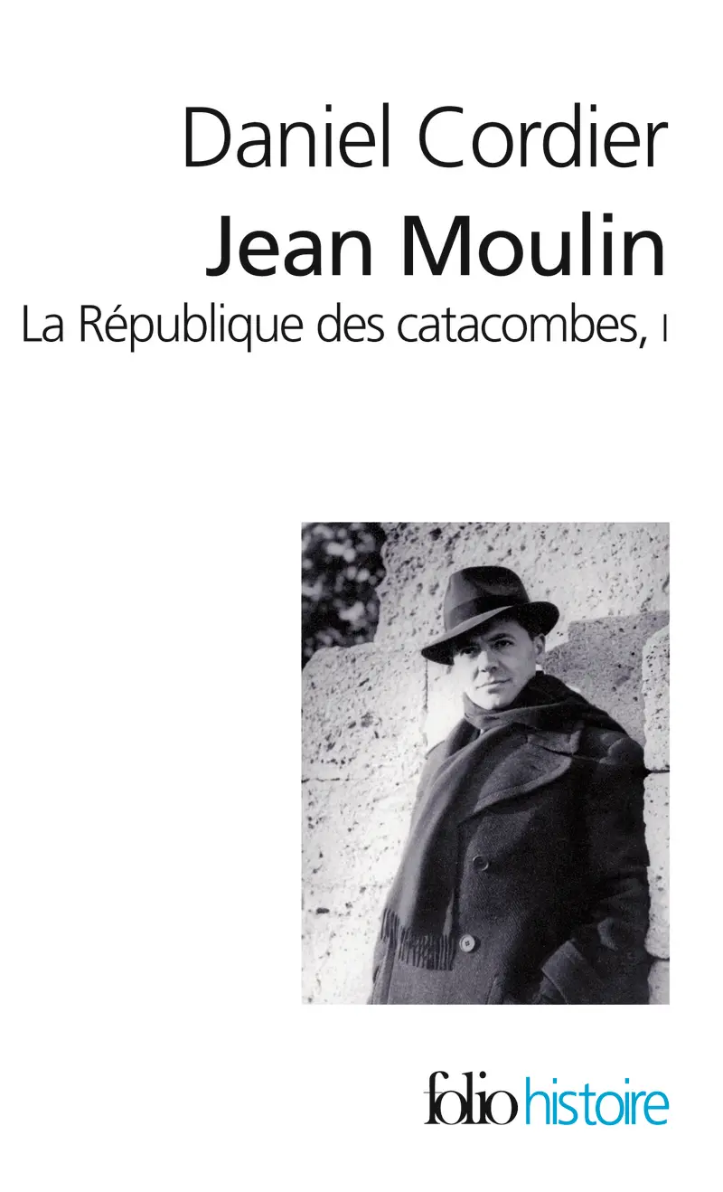 Jean Moulin - 1 - Daniel Cordier