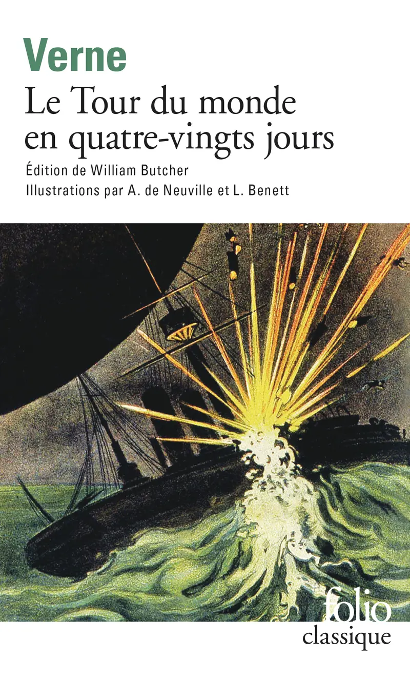 Le Tour du monde en quatre-vingts jours - Jules Verne - C. de Neuville - L. Benett