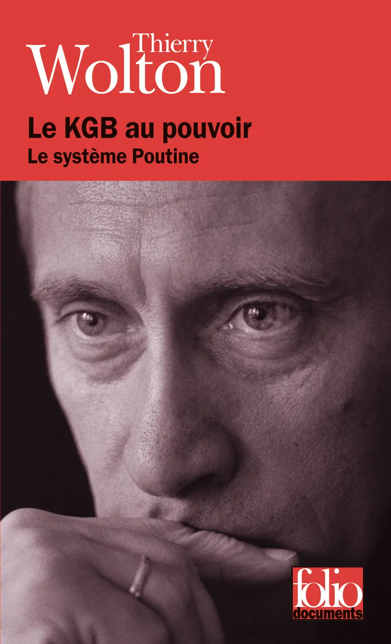 Le KGB au pouvoir - Thierry Wolton