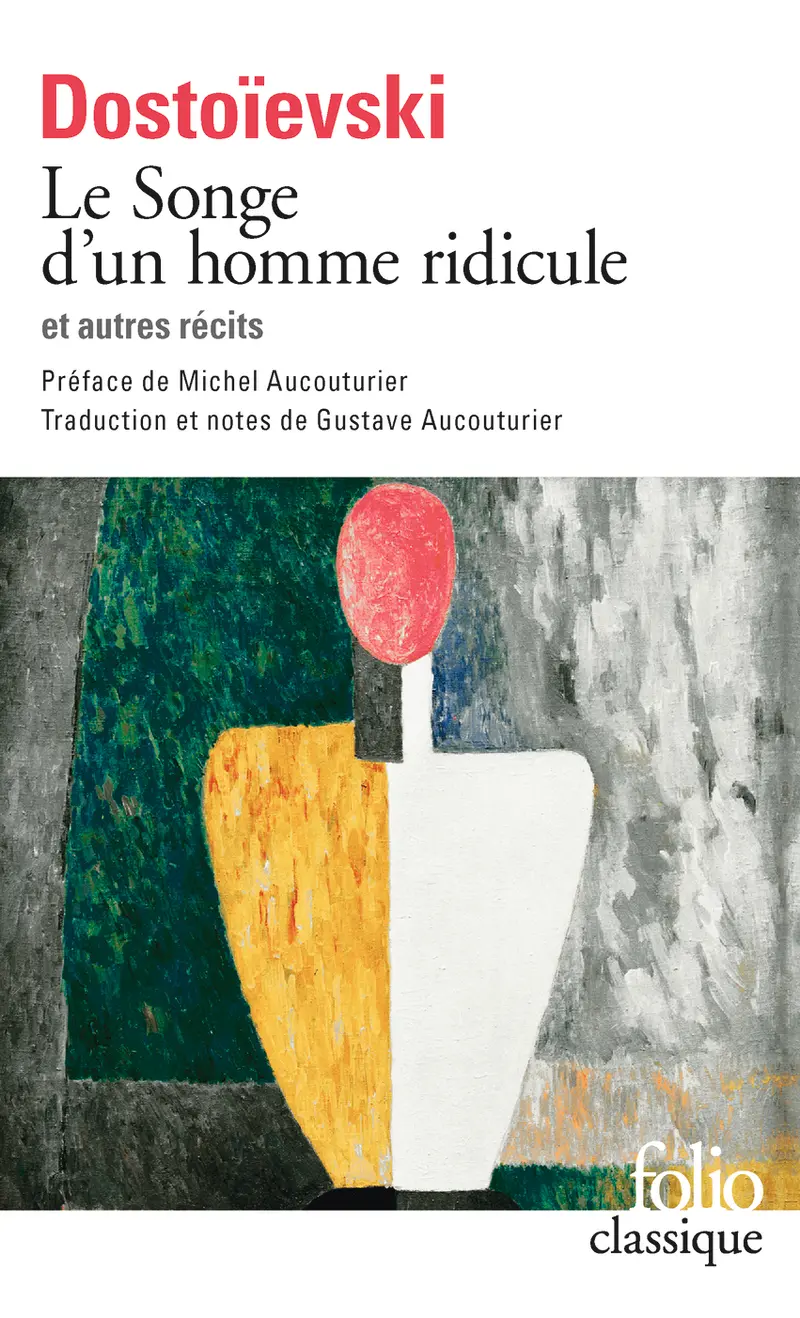 Le Songe d'un homme ridicule et autres récits - Fédor Dostoïevski