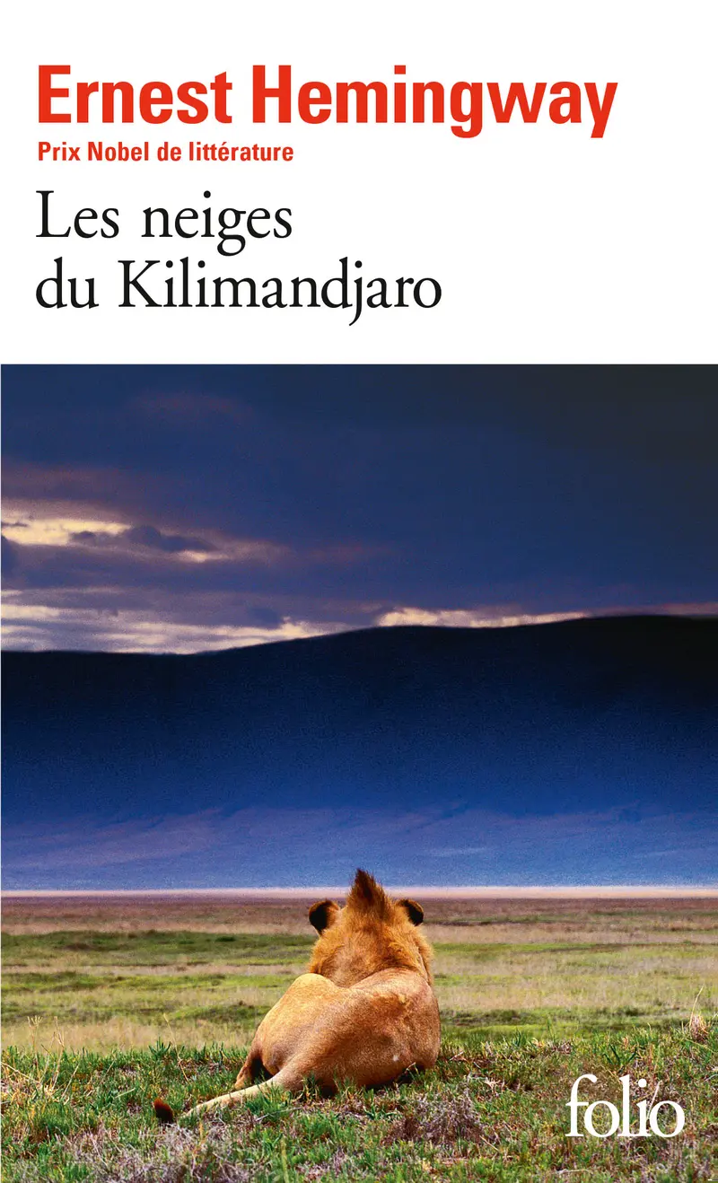 Les Neiges du Kilimandjaro suivi de Dix Indiens et autres nouvelles - Ernest Hemingway