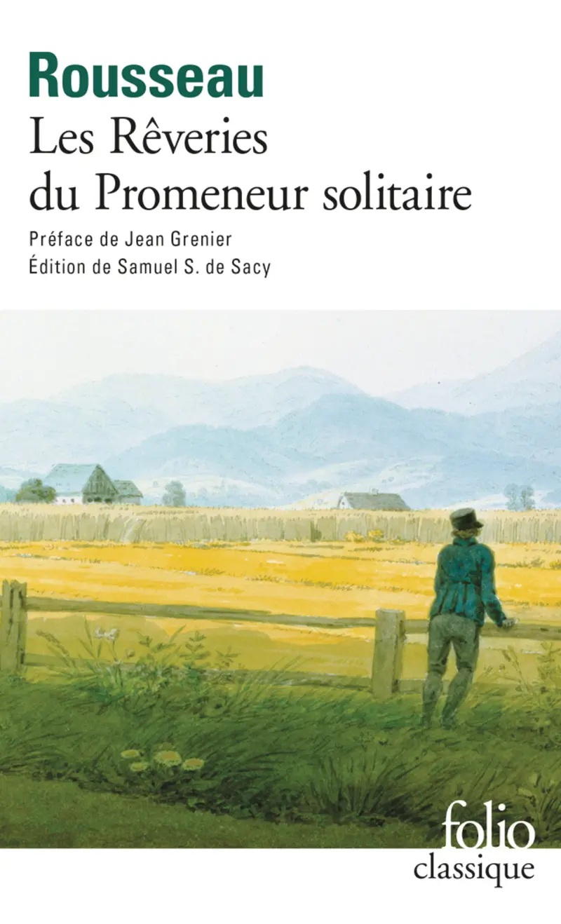 Les Rêveries du Promeneur solitaire - Jean-Jacques Rousseau