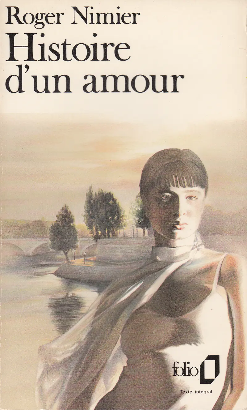 Histoire d'un amour - Roger Nimier