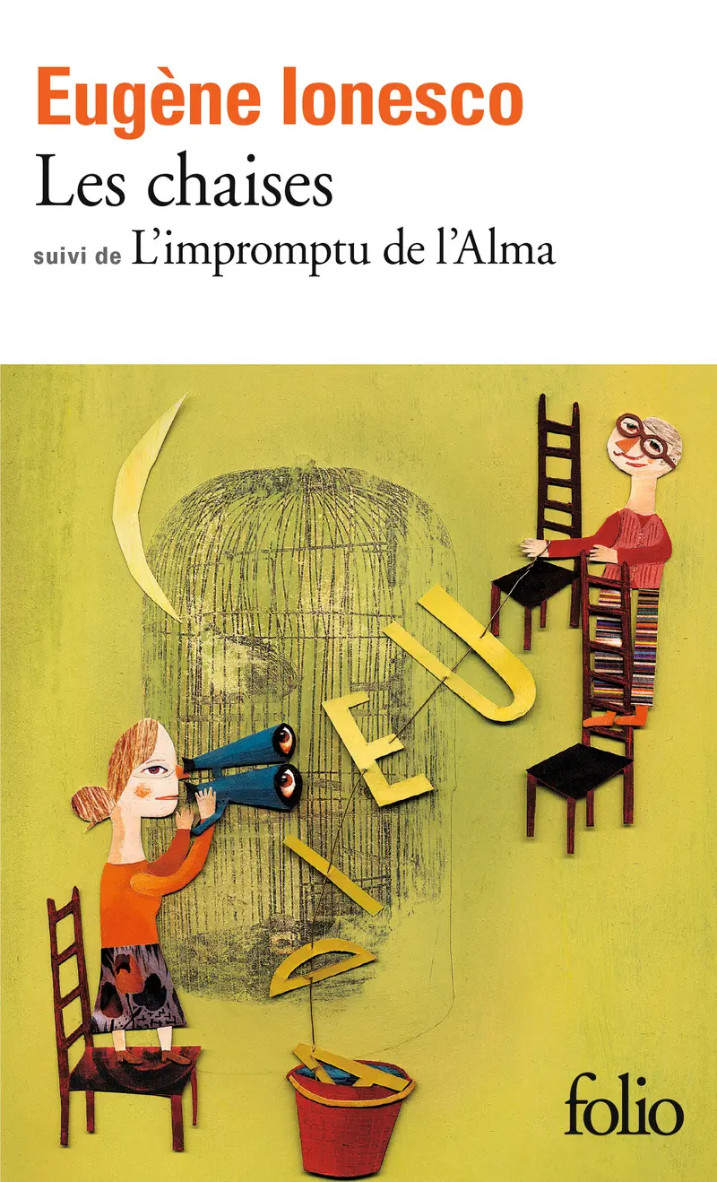Les Chaises suivi de L'impromptu de l'Alma ou Le caméléon du berger - Eugène Ionesco