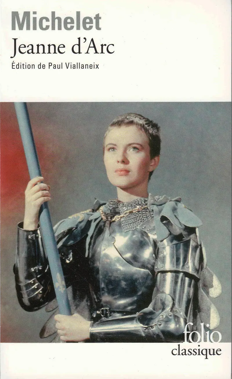 Jeanne d'Arc et autres textes - Jules Michelet