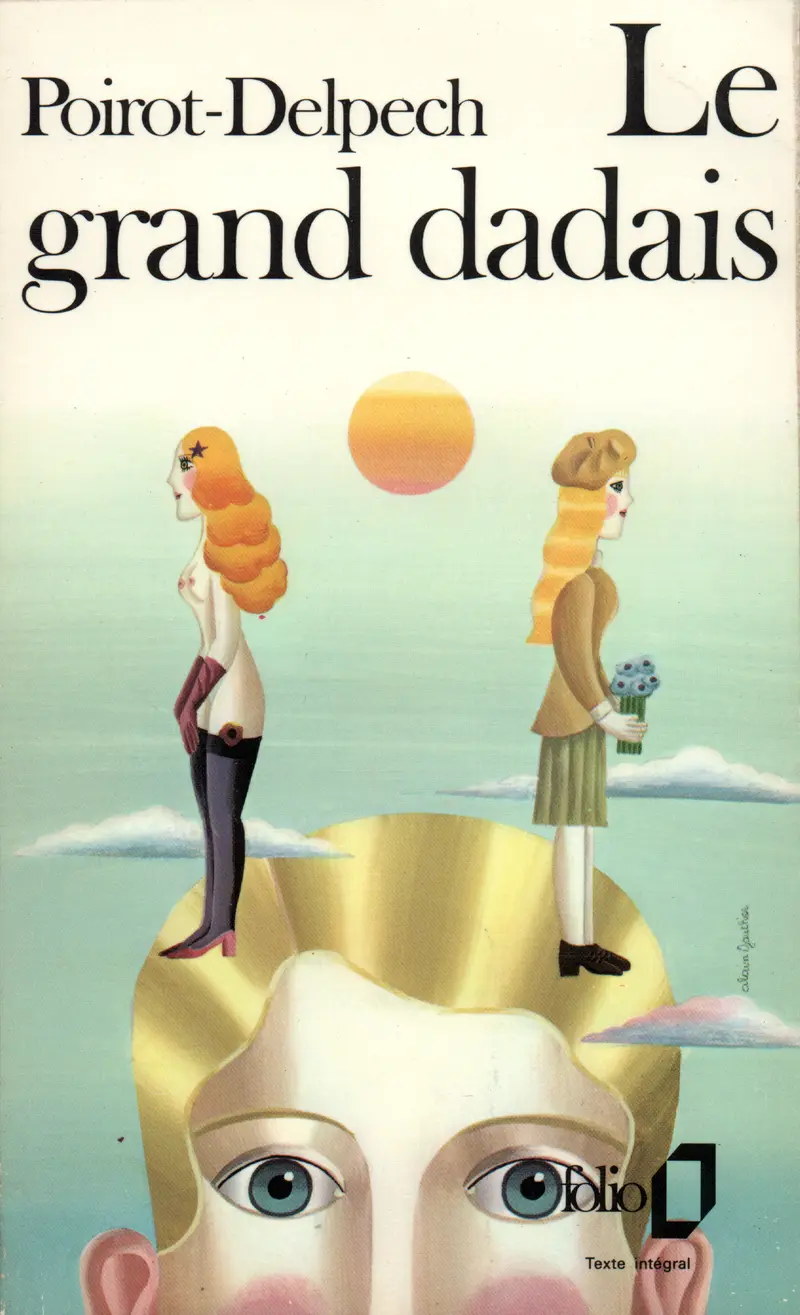 Le grand dadais - Bertrand Poirot-Delpech