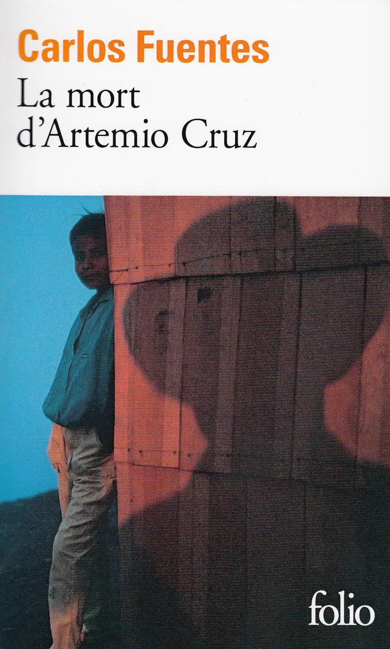 La Mort d'Artemio Cruz - Carlos Fuentes