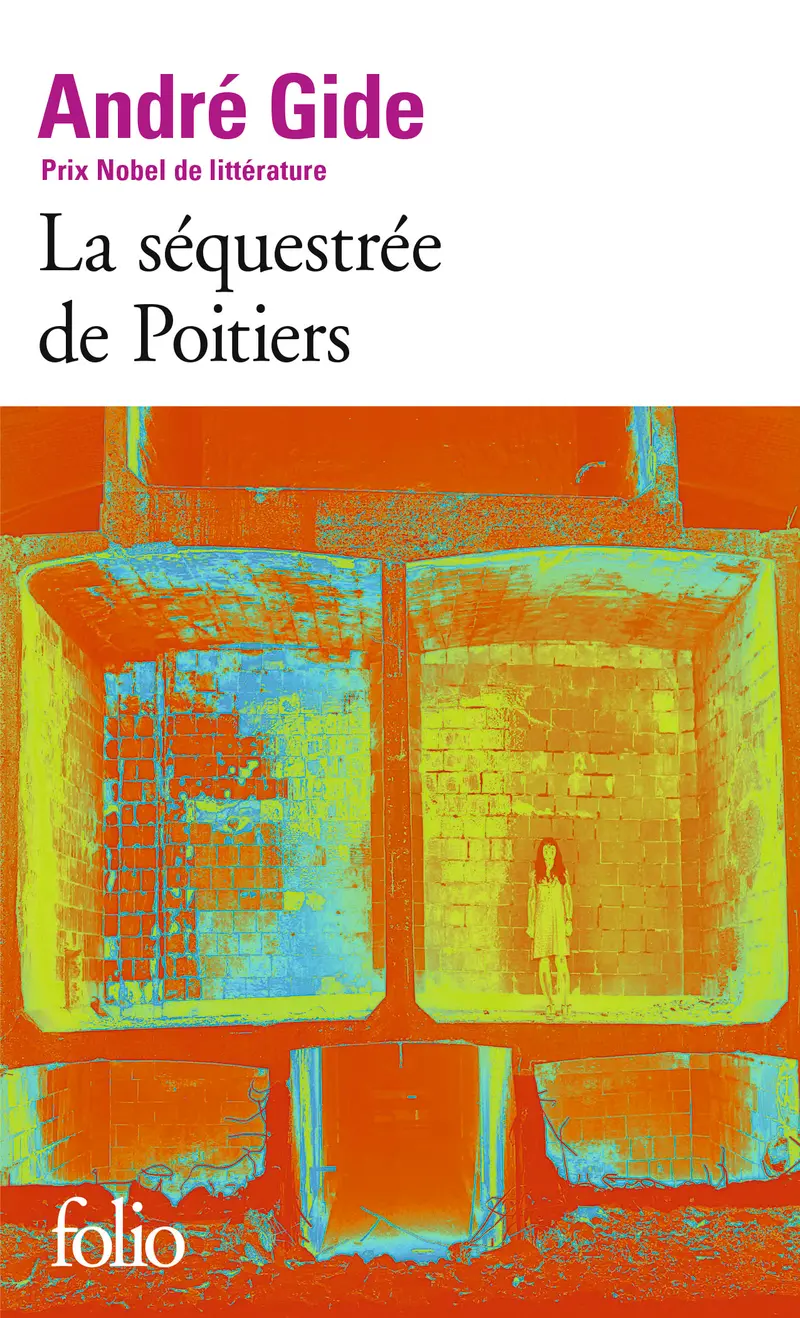 La Séquestrée de Poitiers suivi de L'Affaire Redureau - André Gide