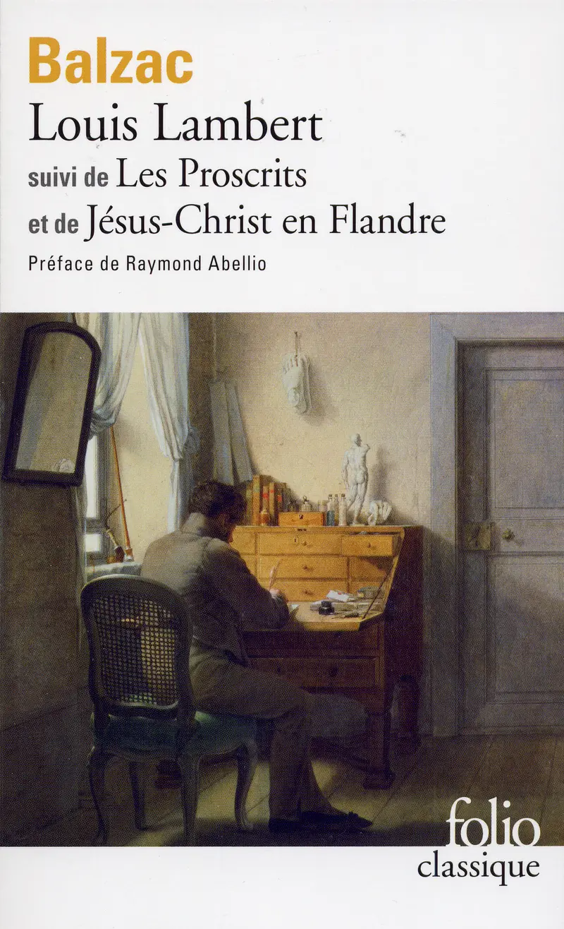 Louis Lambert suivi de Jésus-Christ en Flandre et de Les Proscrits - Honoré de Balzac
